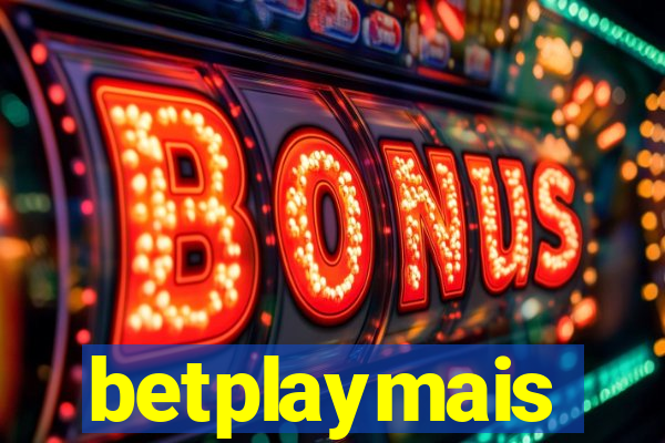 betplaymais