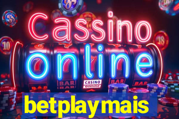 betplaymais