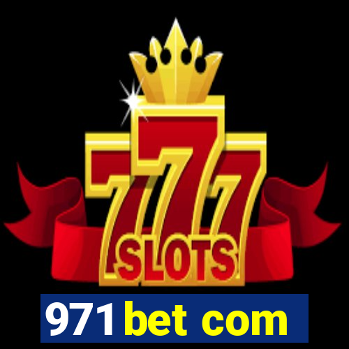 971 bet com