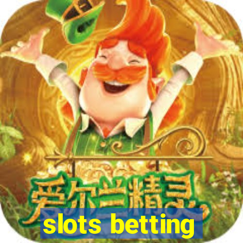 slots betting