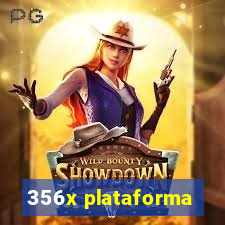 356x plataforma