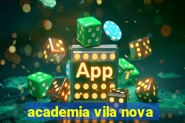 academia vila nova