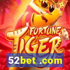 52bet .com