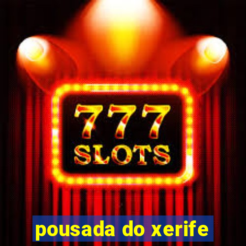 pousada do xerife