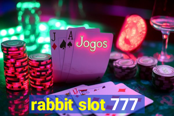 rabbit slot 777