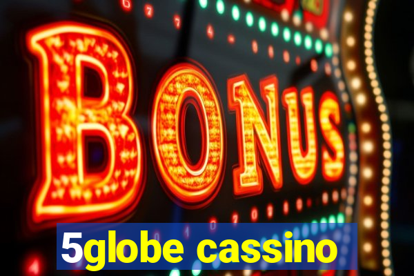 5globe cassino