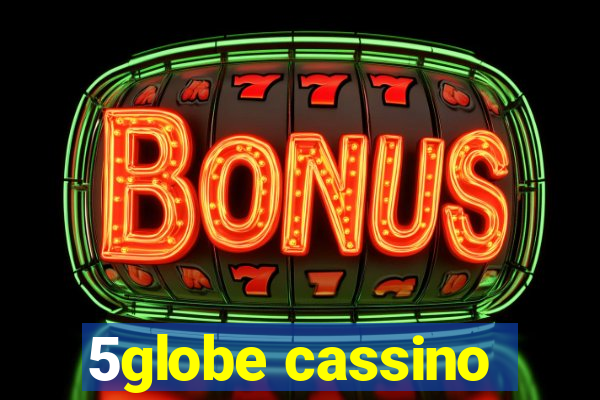 5globe cassino