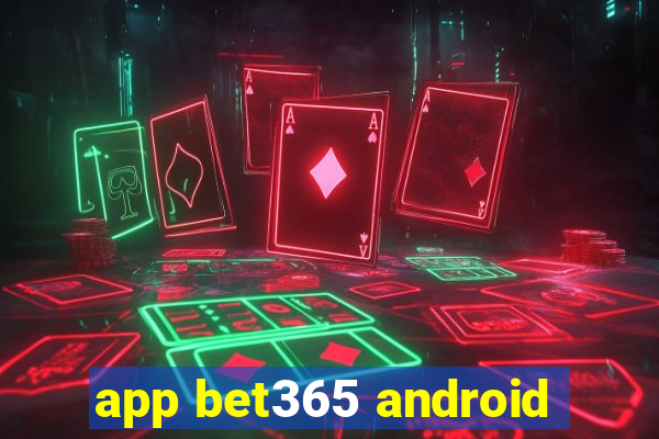 app bet365 android