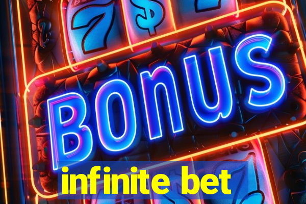 infinite bet