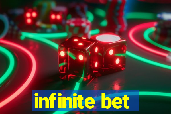 infinite bet