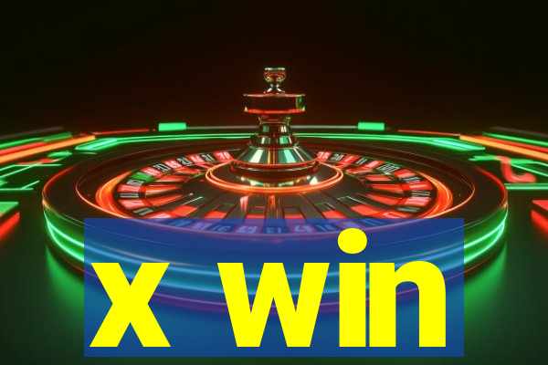 x win