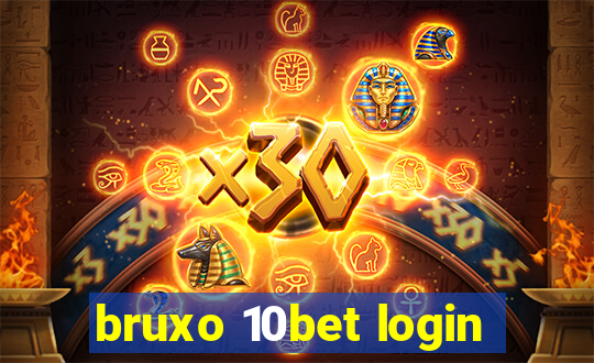 bruxo 10bet login