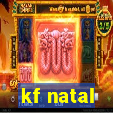 kf natal