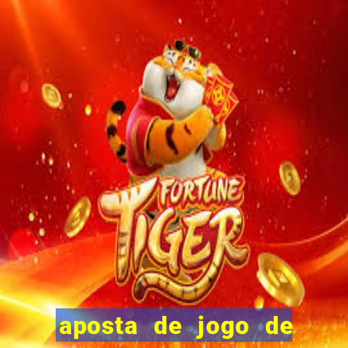 aposta de jogo de futebol online