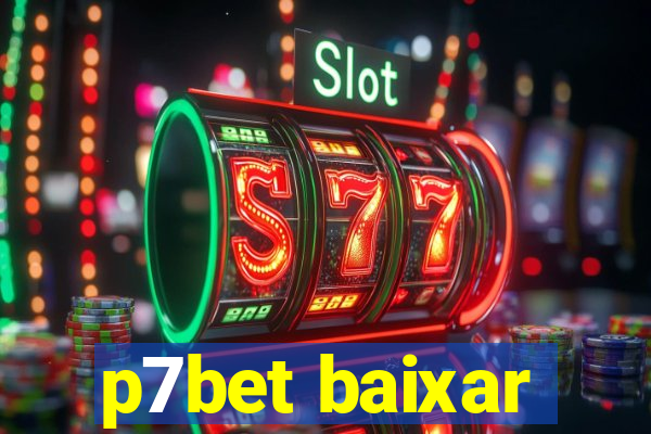 p7bet baixar