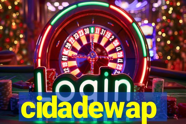 cidadewap