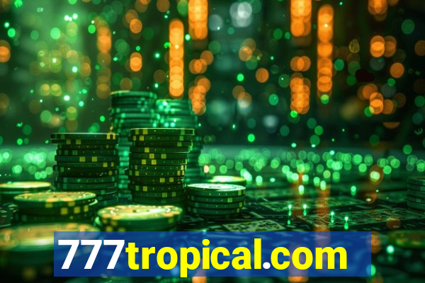 777tropical.com