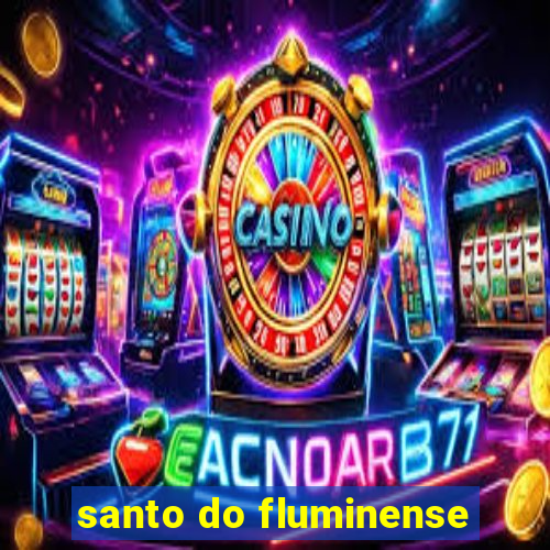 santo do fluminense