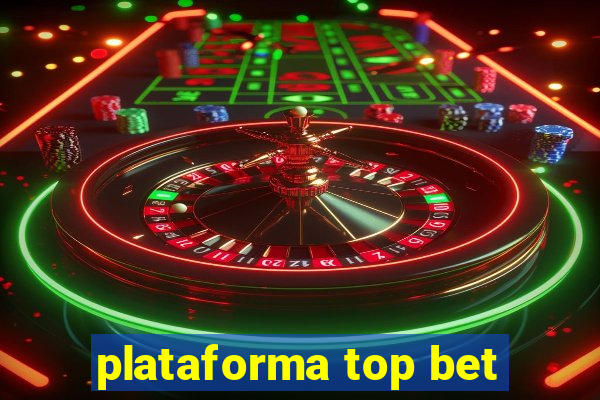 plataforma top bet