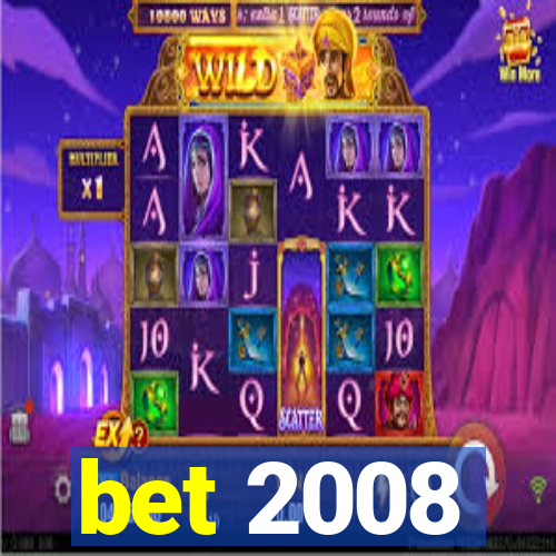 bet 2008