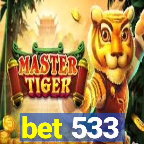 bet 533