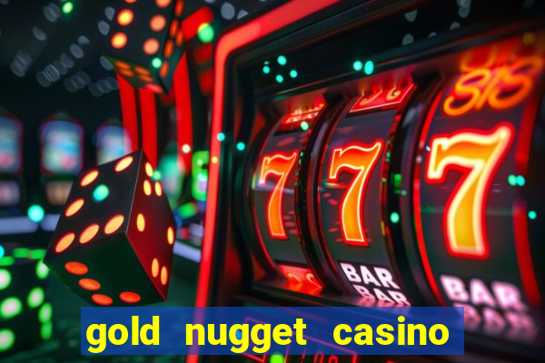 gold nugget casino las vegas