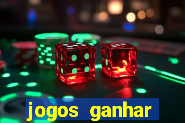 jogos ganhar dinheiro online