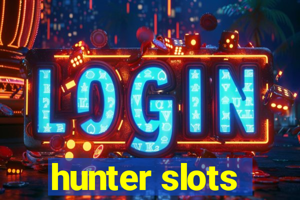 hunter slots