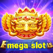 mega slot