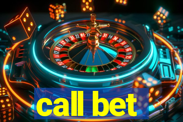 call bet