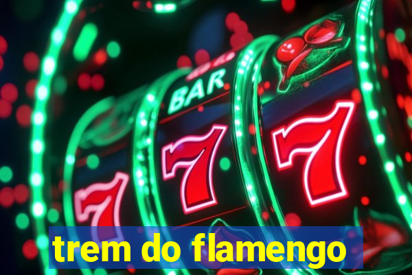 trem do flamengo