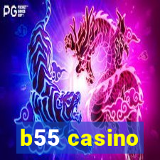 b55 casino