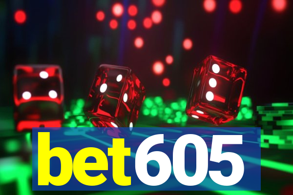 bet605