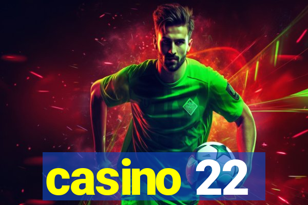 casino 22