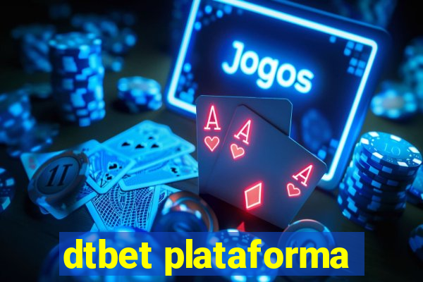 dtbet plataforma