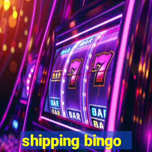 shipping bingo