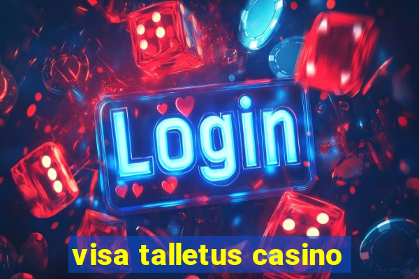 visa talletus casino