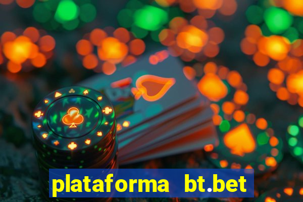 plataforma bt.bet é confiável