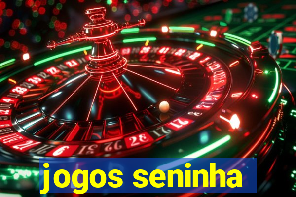 jogos seninha