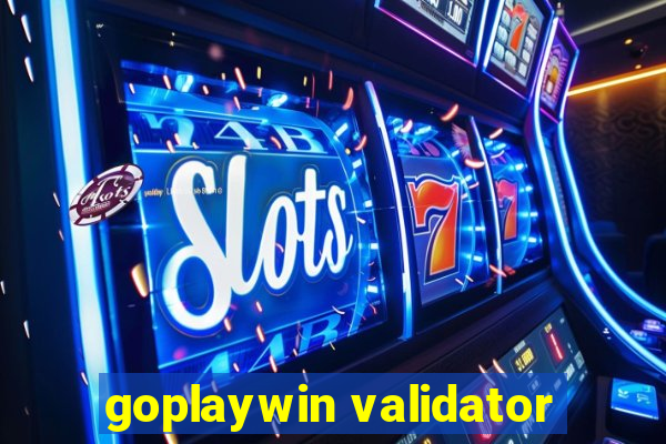 goplaywin validator