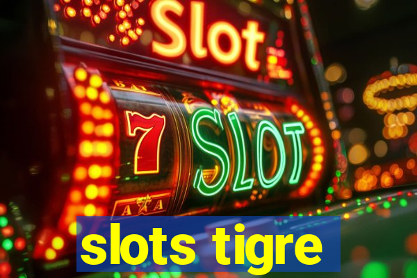 slots tigre