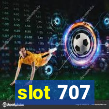 slot 707