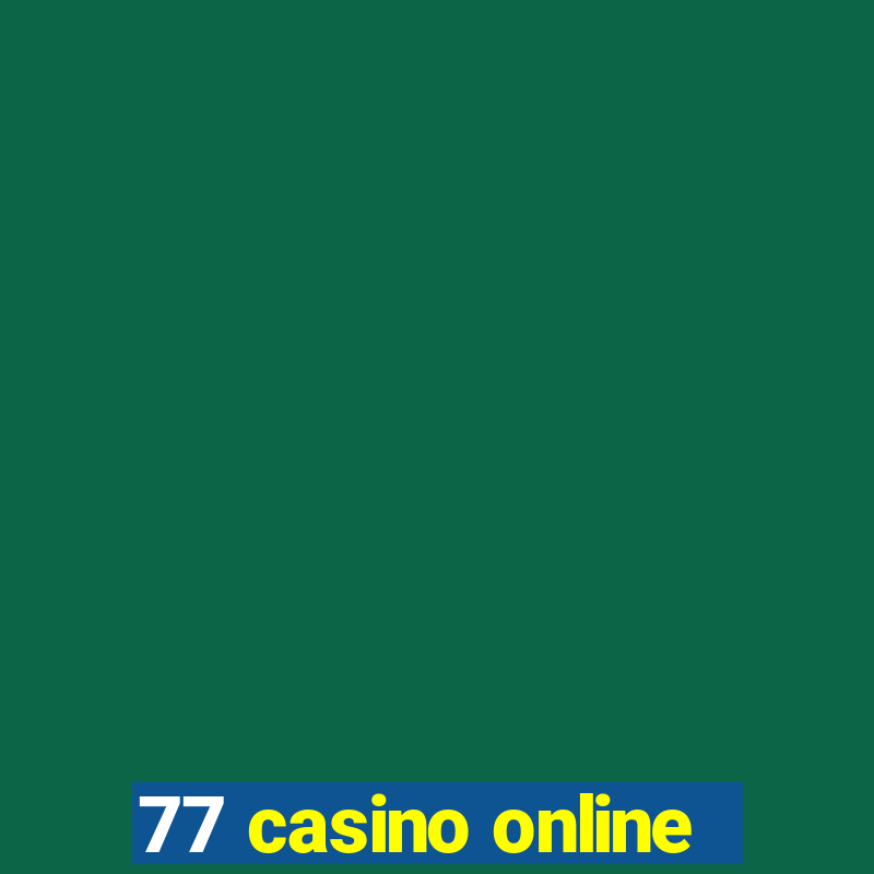 77 casino online