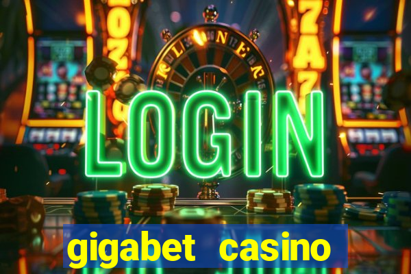 gigabet casino online lucky super