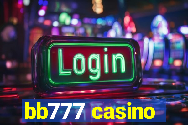 bb777 casino