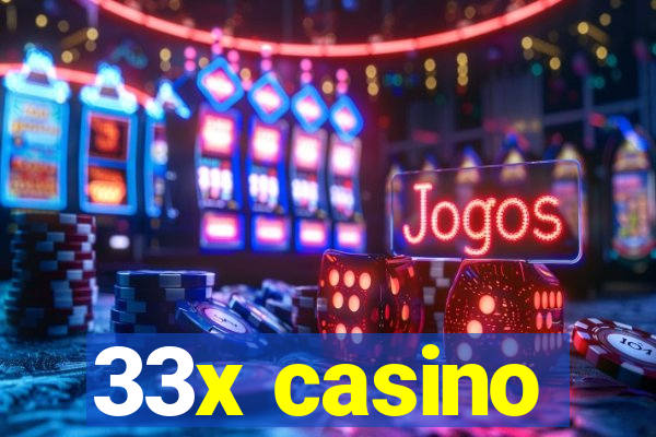 33x casino