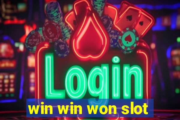 win win won slot