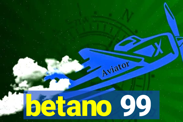 betano 99