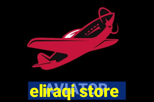 eliraqi store