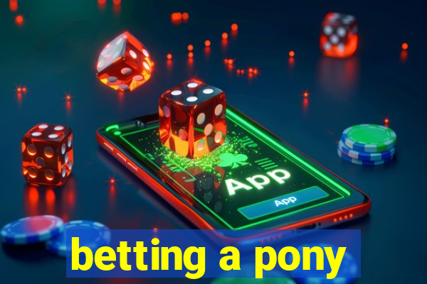 betting a pony